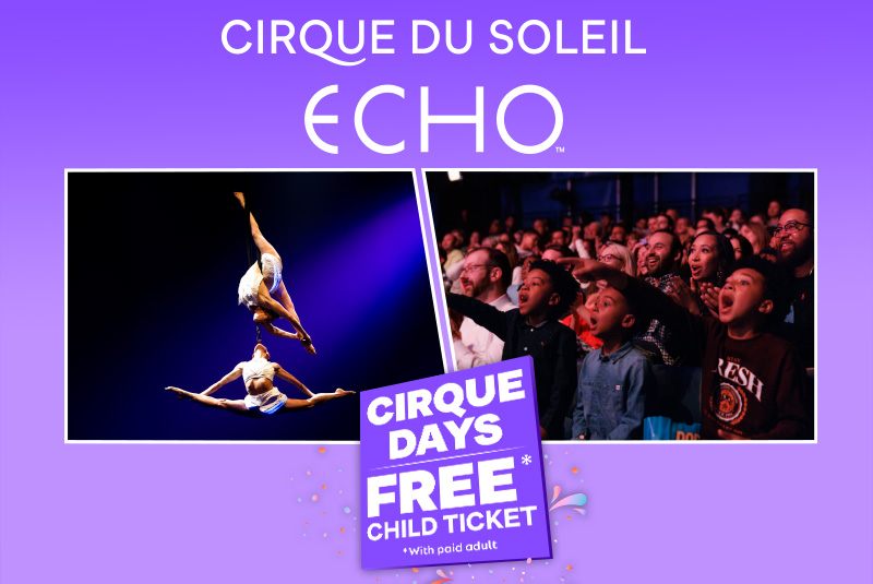 GTC1771090H_Laguna_HIlls%2C_CA_MS_Web_CIRQUE_DAYS_CHILD_OFFER_LIVE_SHOT_800Wx535H_0
